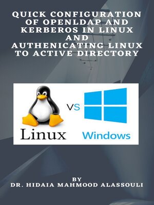 cover image of Quick Configuration of Openldap and Kerberos In Linux and Authenicating Linux to Active Directory